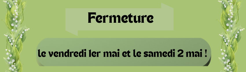 Fermeture Exceptionnelle 1er 2 Mai 2026